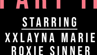 FilthyTaboo Xxlayna Marie And Roxie Sinner Threesome
